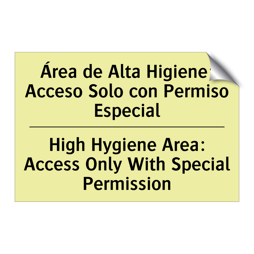Área de Alta Higiene: Acceso Solo con Permiso Especial - High Hygiene Area: Access Only With Special Permission