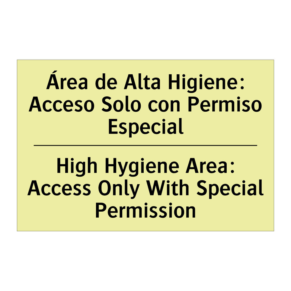 Área de Alta Higiene: Acceso Solo con Permiso Especial - High Hygiene Area: Access Only With Special Permission