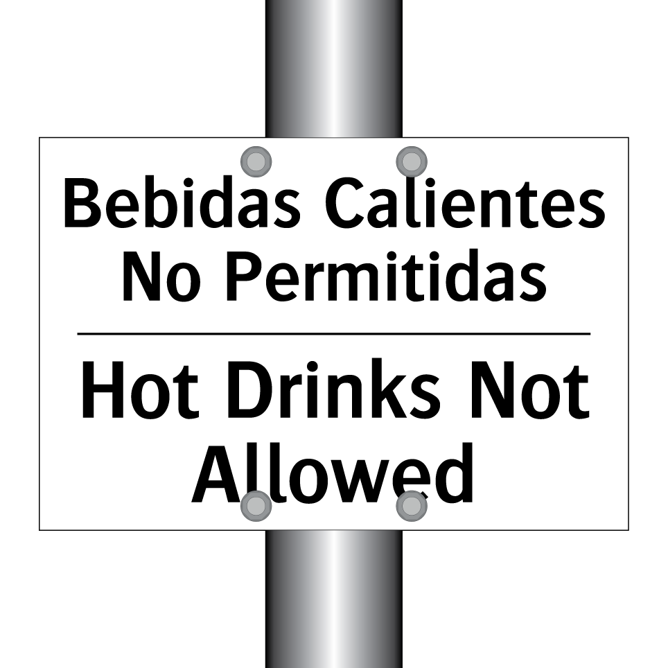 Bebidas Calientes No Permitidas - Hot Drinks Not Allowed