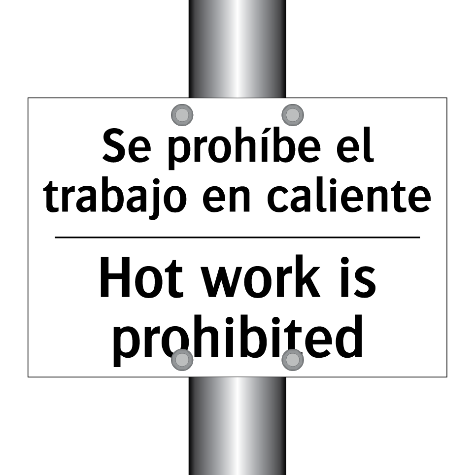 Se prohíbe el trabajo en caliente - Hot work is prohibited