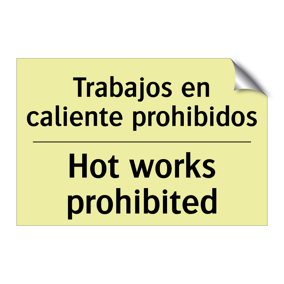 Trabajos en caliente prohibidos - Hot works prohibited