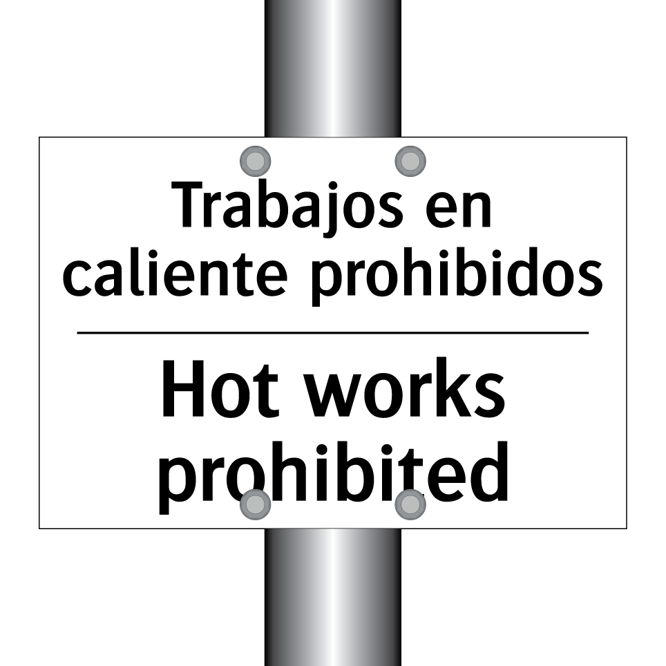 Trabajos en caliente prohibidos - Hot works prohibited