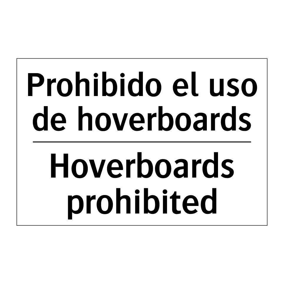Prohibido el uso de hoverboards - Hoverboards prohibited