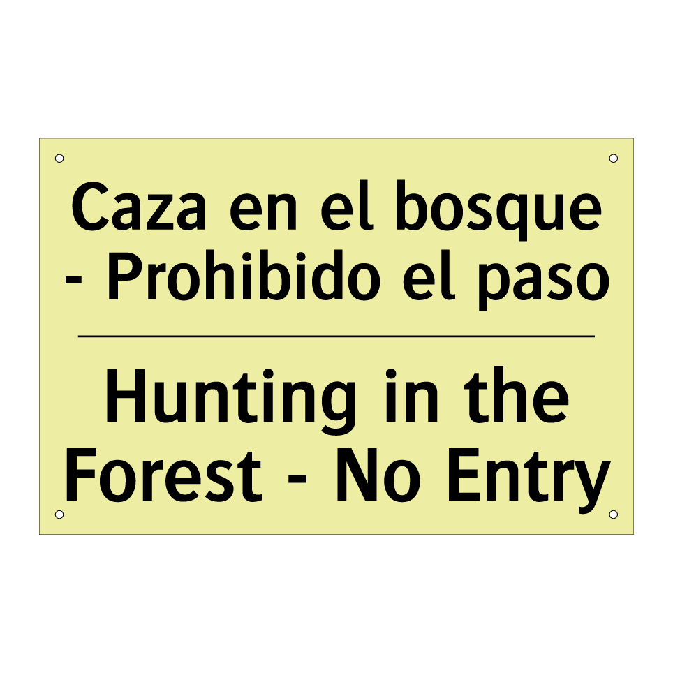 Caza en el bosque - Prohibido el paso - Hunting in the Forest - No Entry