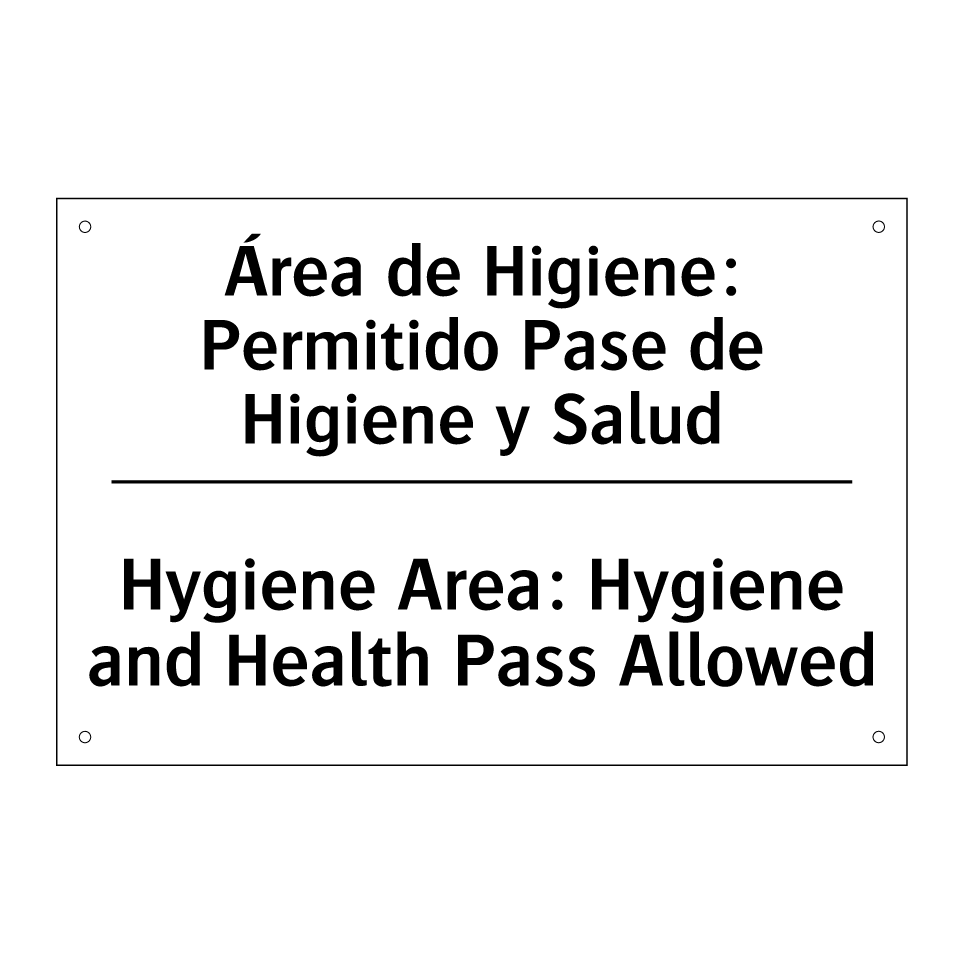 Área de Higiene: Permitido Pase de Higiene y Salud - Hygiene Area: Hygiene and Health Pass Allowed