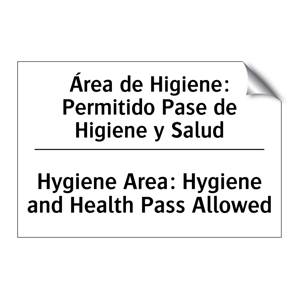 Área de Higiene: Permitido Pase de Higiene y Salud - Hygiene Area: Hygiene and Health Pass Allowed