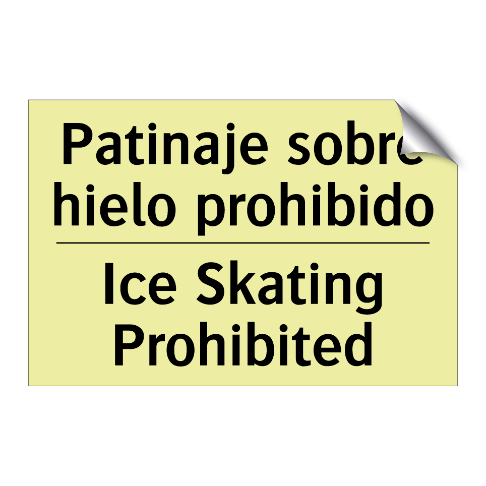 Patinaje sobre hielo prohibido - Ice Skating Prohibited
