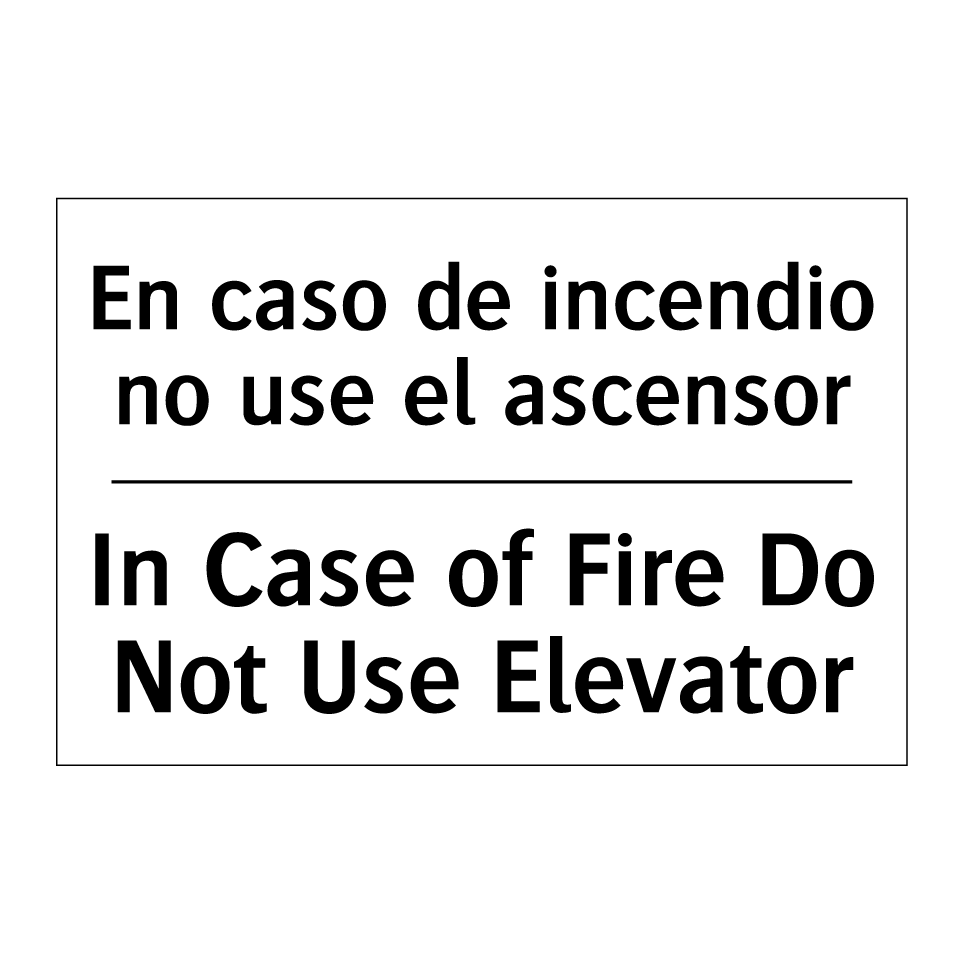 En caso de incendio no use el ascensor - In Case of Fire Do Not Use Elevator