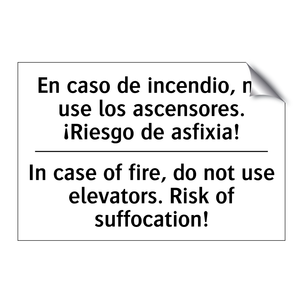 En caso de incendio, no use los ascensores. ¡Riesgo de asfixia! - In case of fire, do not use elevators. Risk of suffocation!