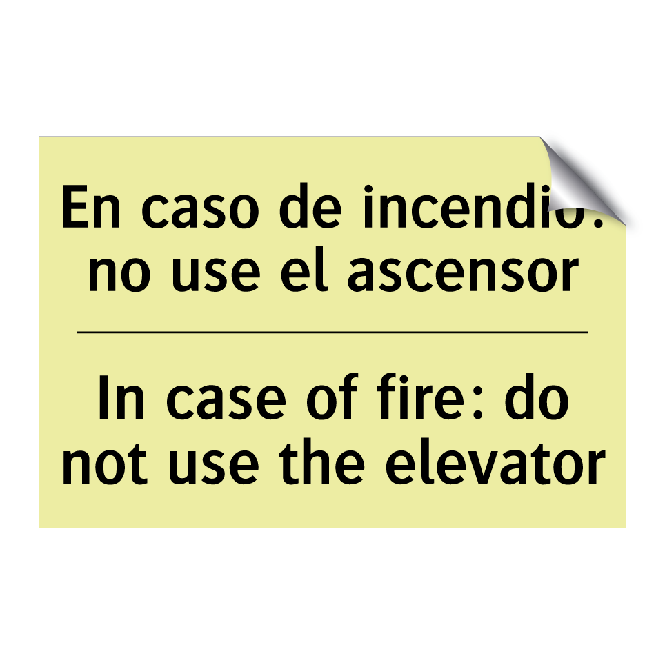 En caso de incendio: no use el ascensor - In case of fire: do not use the elevator