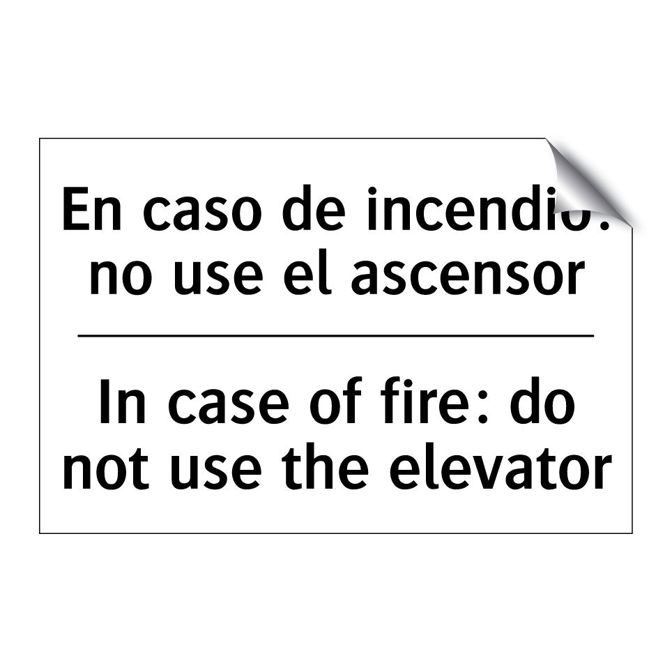En caso de incendio: no use el ascensor - In case of fire: do not use the elevator