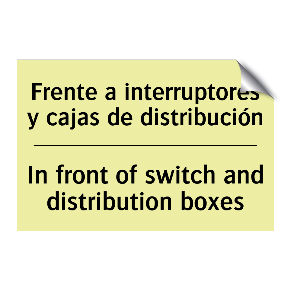 Frente a interruptores y cajas de distribución - In front of switch and distribution boxes
