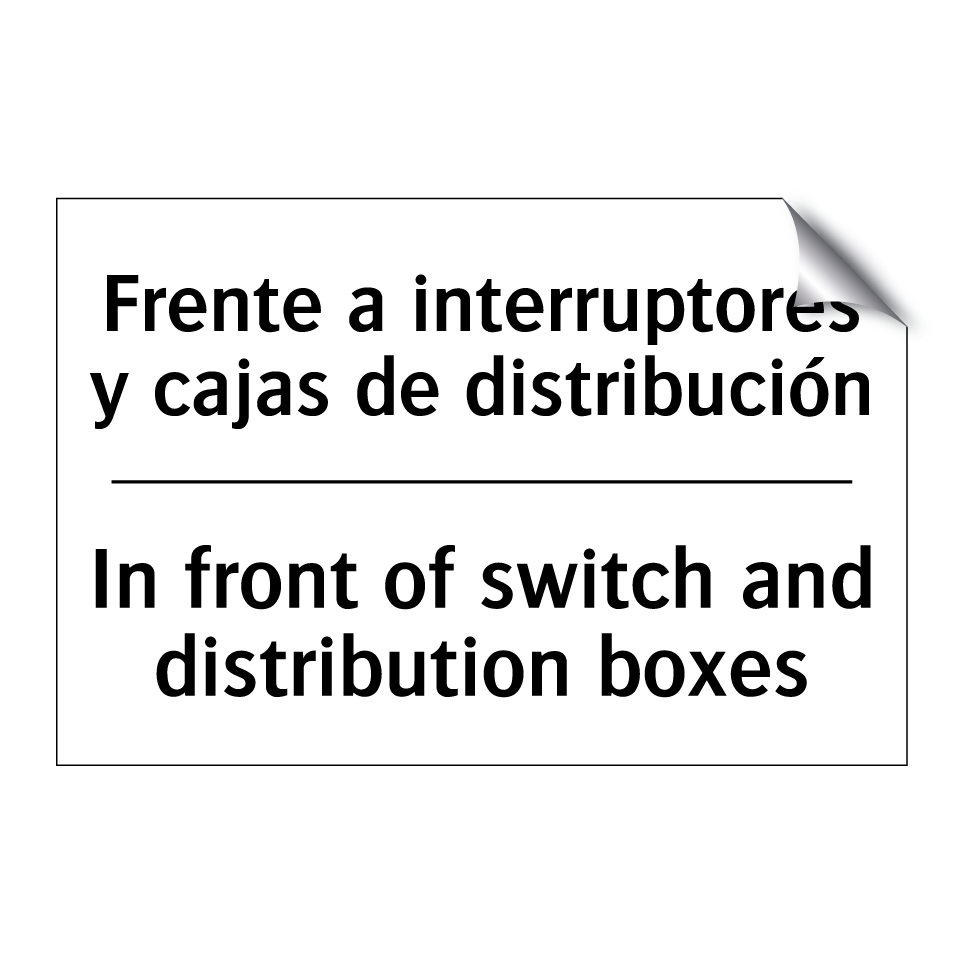 Frente a interruptores y cajas de distribución - In front of switch and distribution boxes