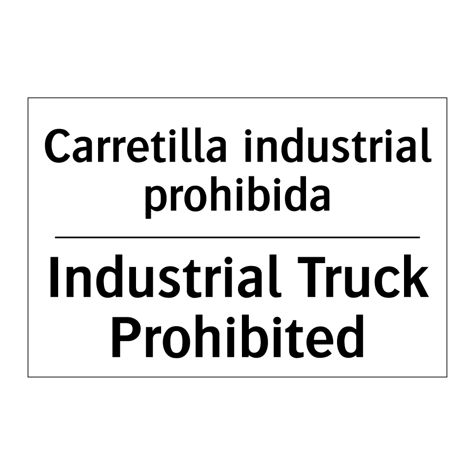 Carretilla industrial prohibida - Industrial Truck Prohibited
