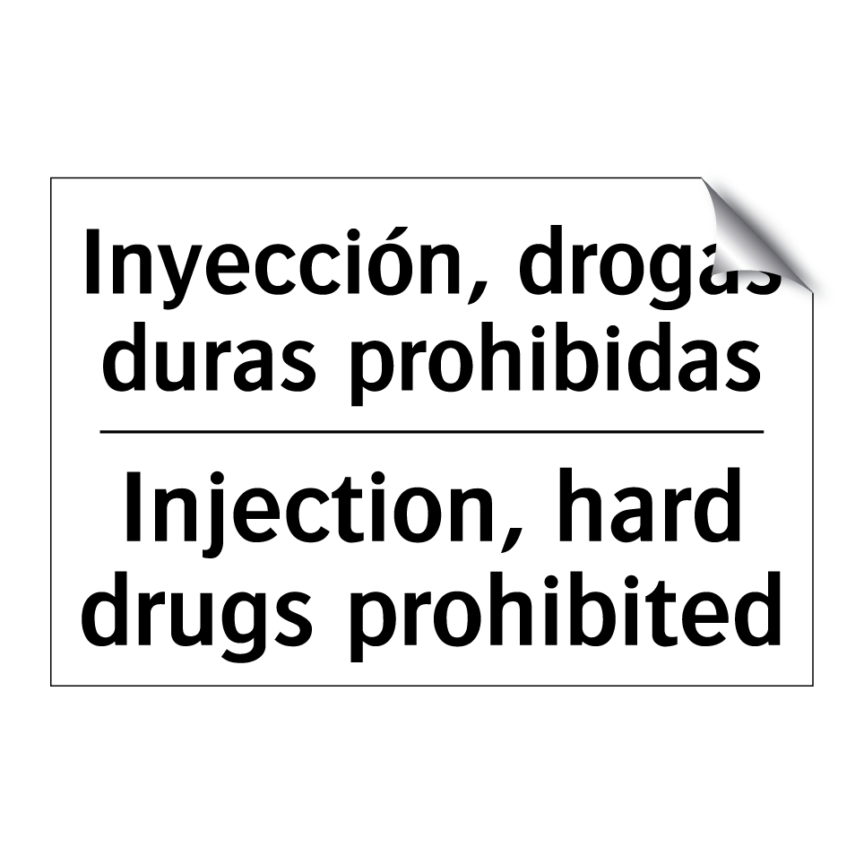 Inyección, drogas duras prohibidas - Injection, hard drugs prohibited