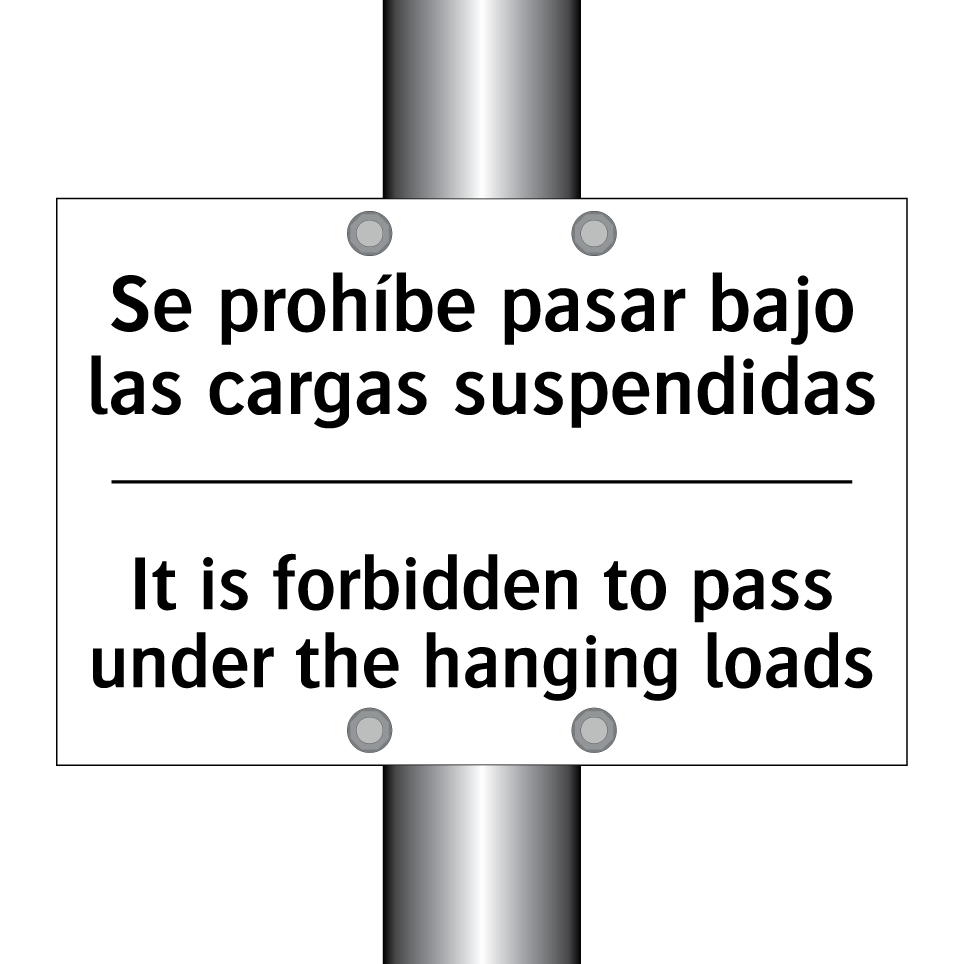 Se prohíbe pasar bajo las cargas suspendidas - It is forbidden to pass under the hanging loads