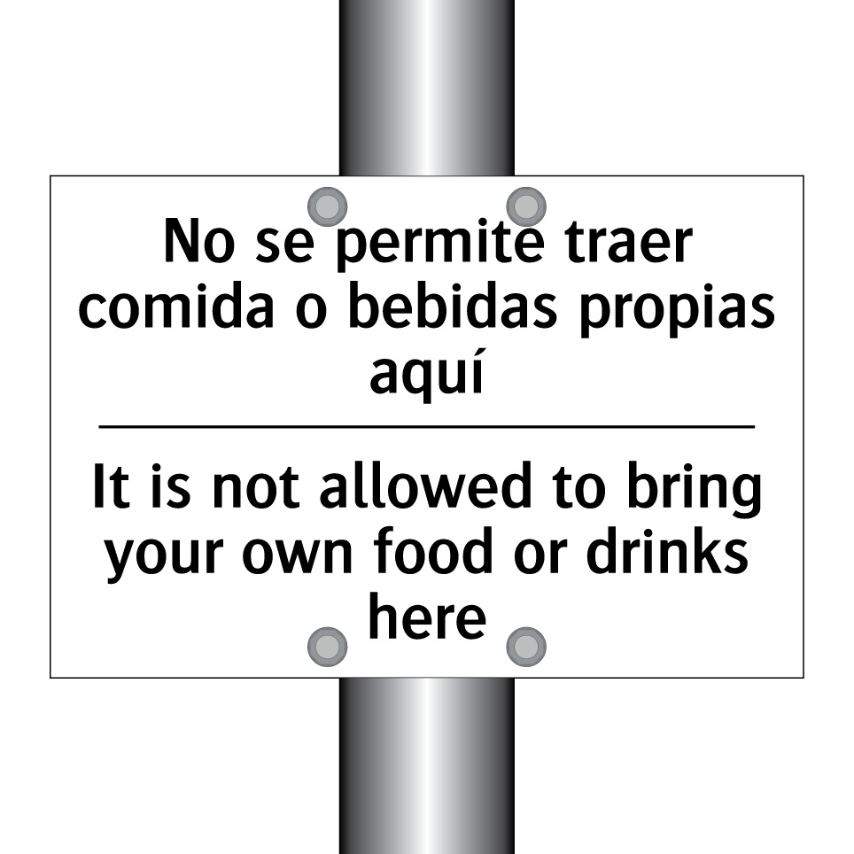 No se permite traer comida o bebidas propias aquí - It is not allowed to bring your own food or drinks here