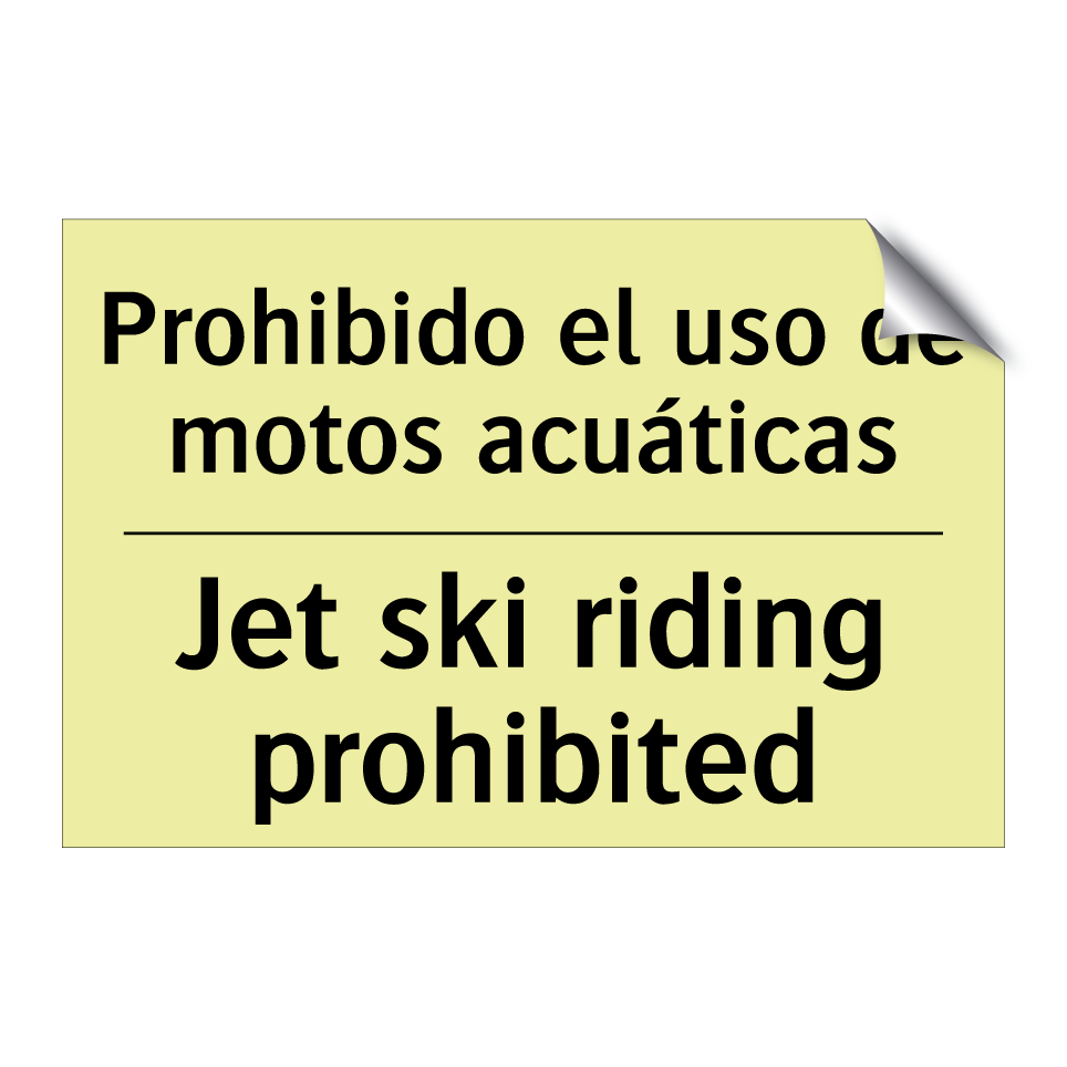 Prohibido el uso de motos acuáticas - Jet ski riding prohibited