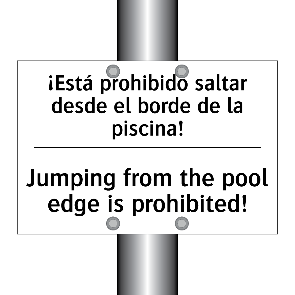 ¡Está prohibido saltar desde el borde de la piscina! - Jumping from the pool edge is prohibited!