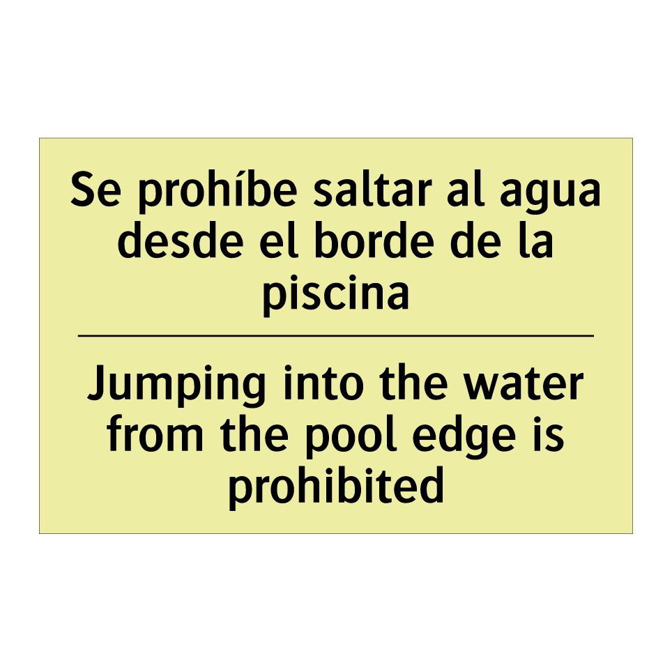 Se prohíbe saltar al agua desde el borde de la piscina - Jumping into the water from the pool edge is prohibited