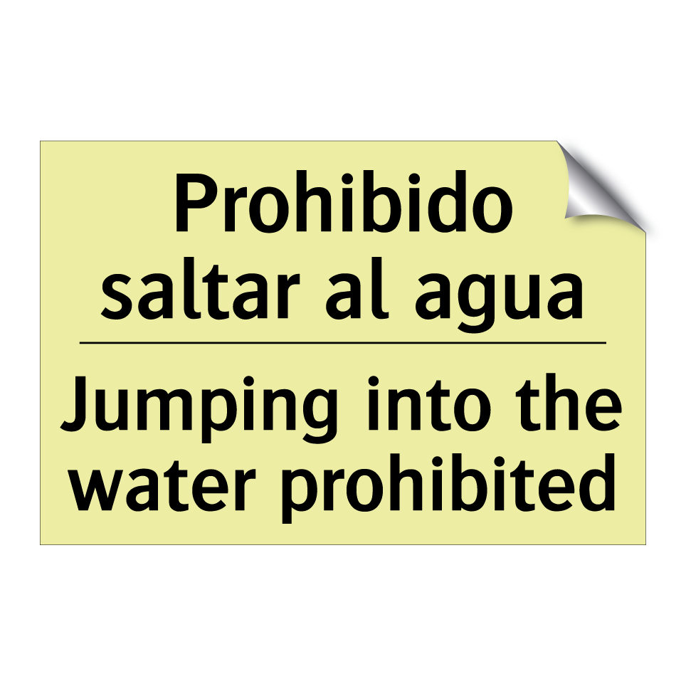 Prohibido saltar al agua - Jumping into the water prohibited