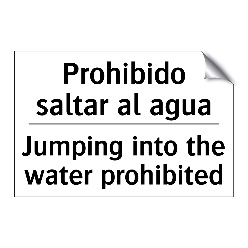 Prohibido saltar al agua - Jumping into the water prohibited