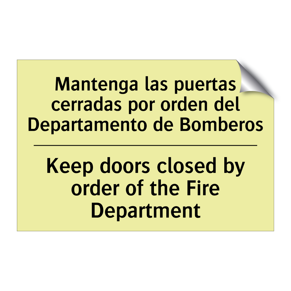 Mantenga las puertas cerradas por orden del Departamento de Bomberos - Keep doors closed by order of the Fire Department