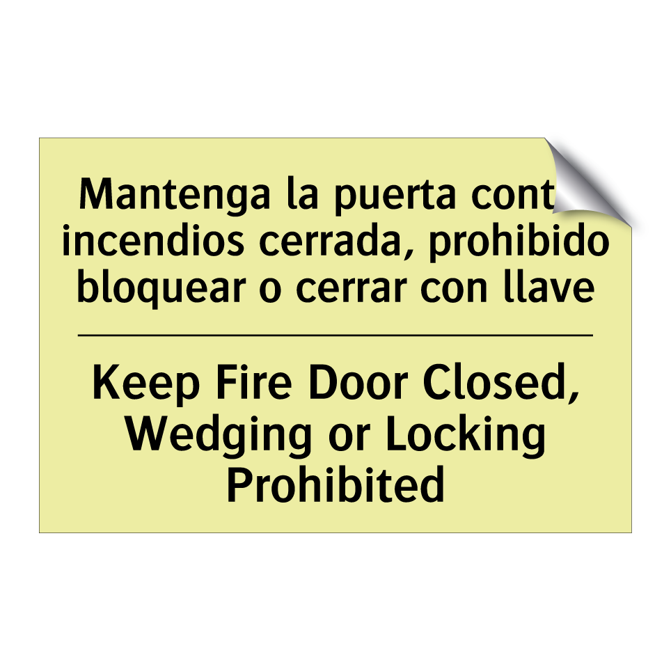 Mantenga la puerta contra incendios cerrada, prohibido bloquear o cerrar con llave - Keep Fire Door Closed, Wedging or Locking Prohibited