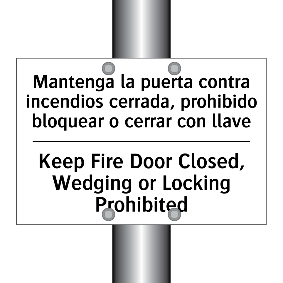 Mantenga la puerta contra incendios cerrada, prohibido bloquear o cerrar con llave - Keep Fire Door Closed, Wedging or Locking Prohibited