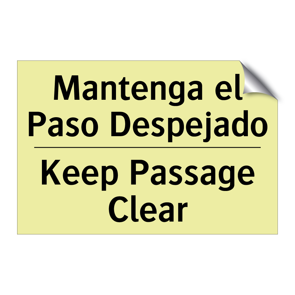 Mantenga el Paso Despejado - Keep Passage Clear