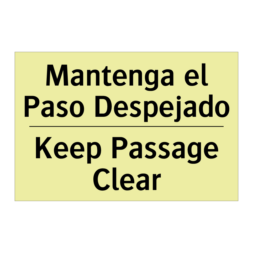 Mantenga el Paso Despejado - Keep Passage Clear