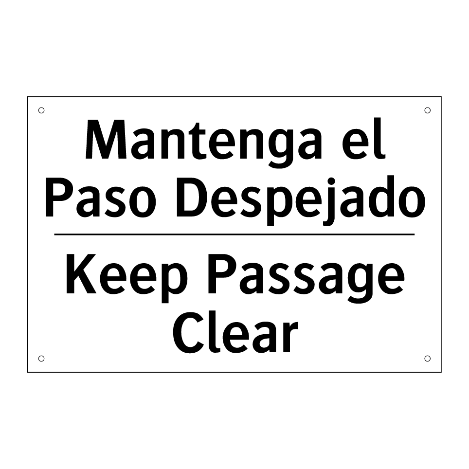 Mantenga el Paso Despejado - Keep Passage Clear