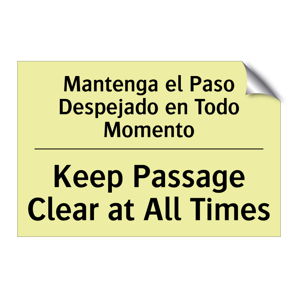Mantenga el Paso Despejado en Todo Momento - Keep Passage Clear at All Times
