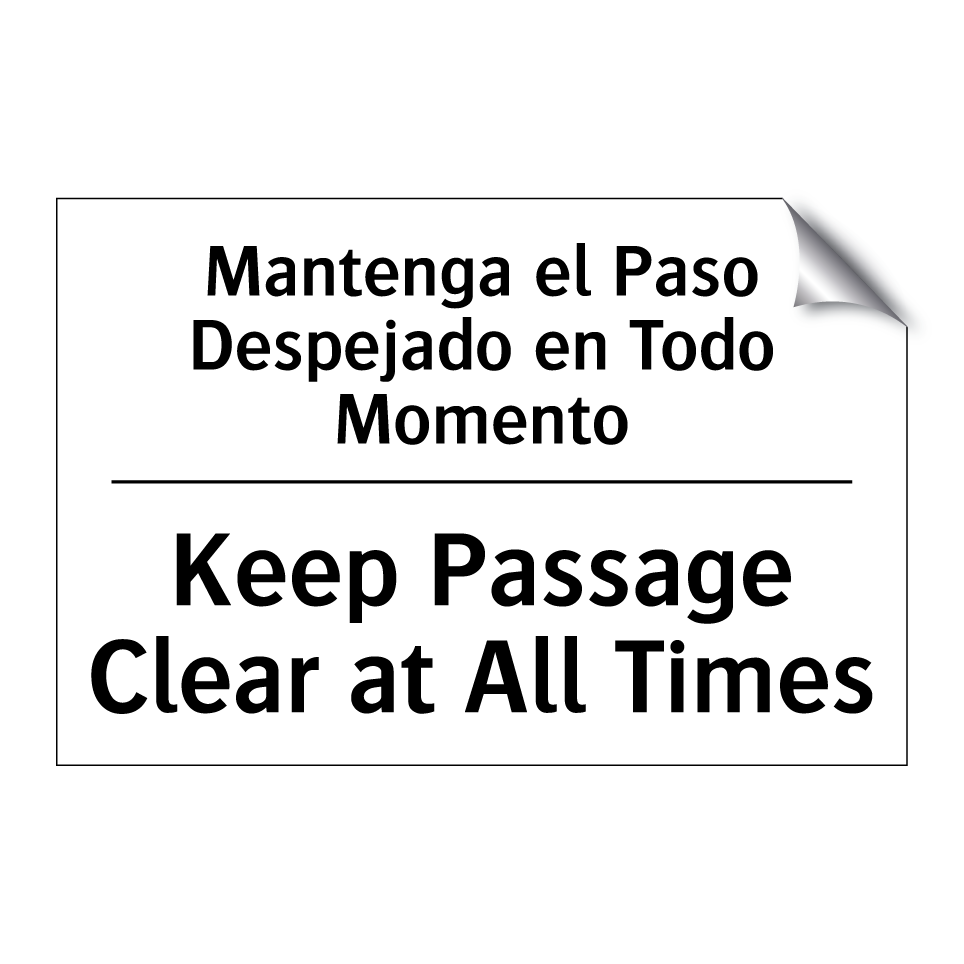 Mantenga el Paso Despejado en Todo Momento - Keep Passage Clear at All Times