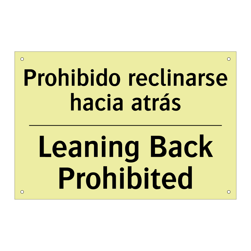 Prohibido reclinarse hacia atrás - Leaning Back Prohibited