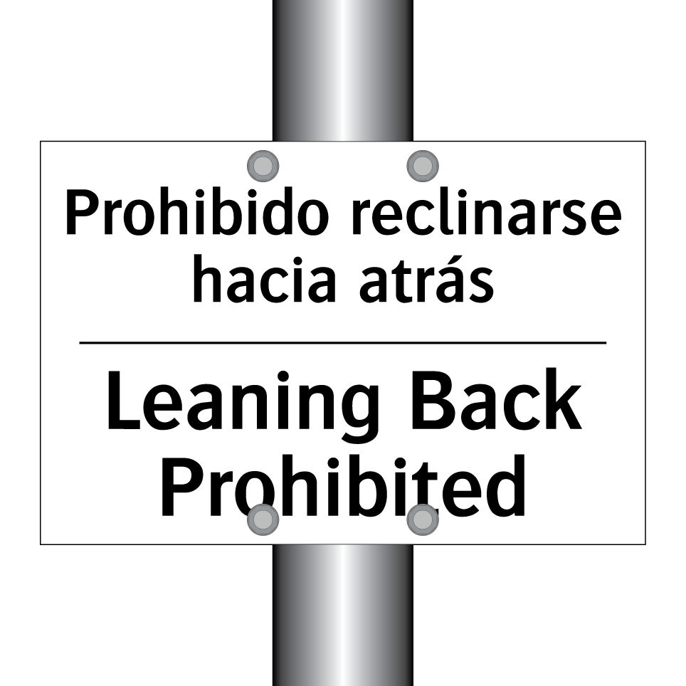 Prohibido reclinarse hacia atrás - Leaning Back Prohibited