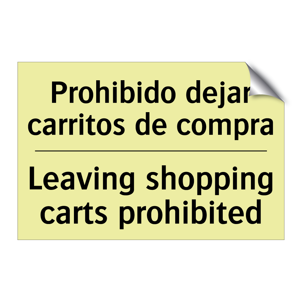 Prohibido dejar carritos de compra - Leaving shopping carts prohibited