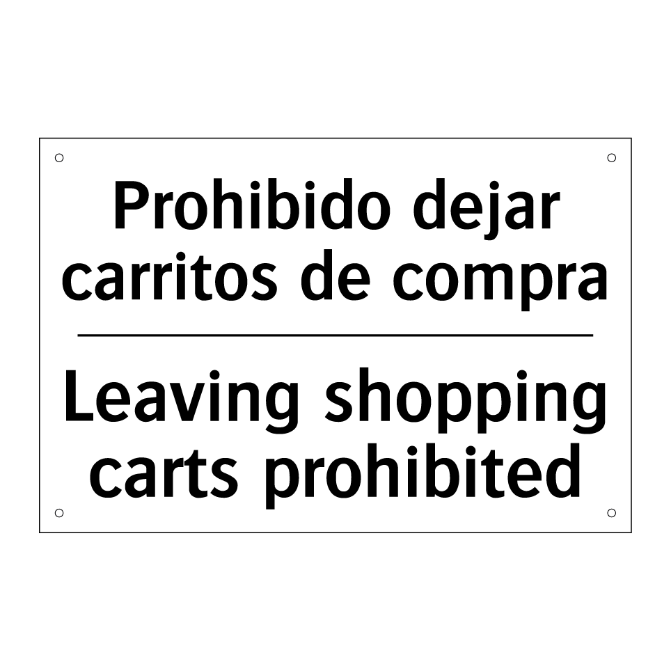 Prohibido dejar carritos de compra - Leaving shopping carts prohibited