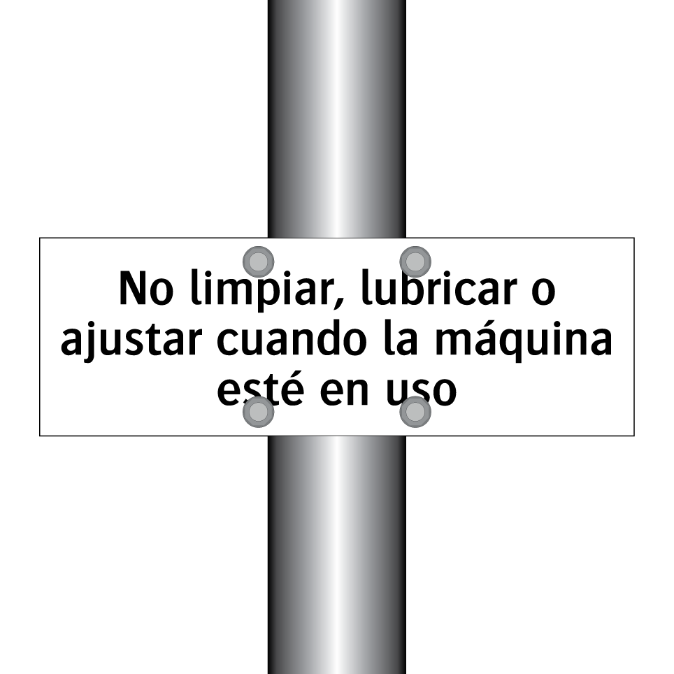No limpiar, lubricar o ajustar cuando la máquina esté en uso