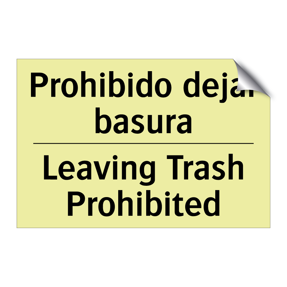 Prohibido dejar basura - Leaving Trash Prohibited