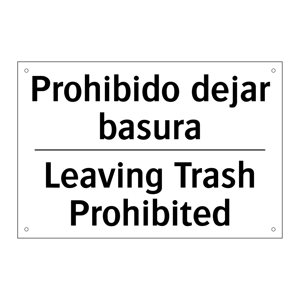 Prohibido dejar basura - Leaving Trash Prohibited