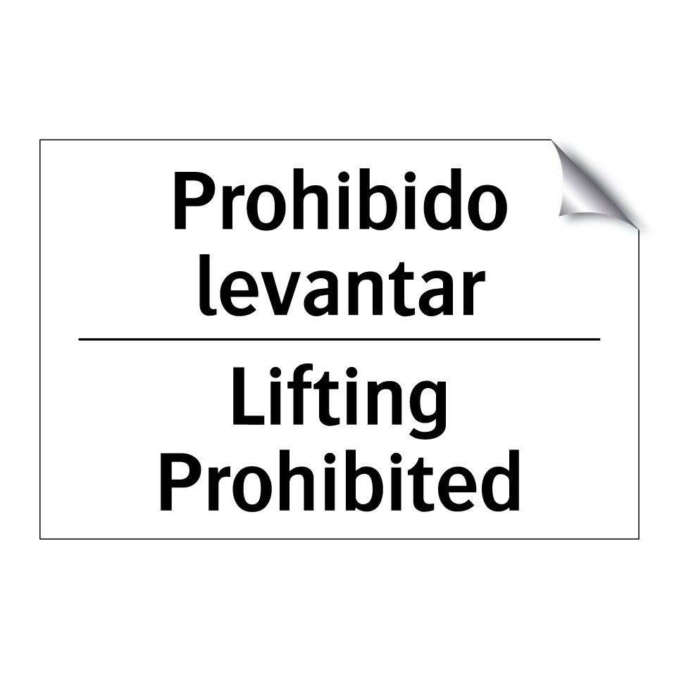 Prohibido levantar - Lifting Prohibited
