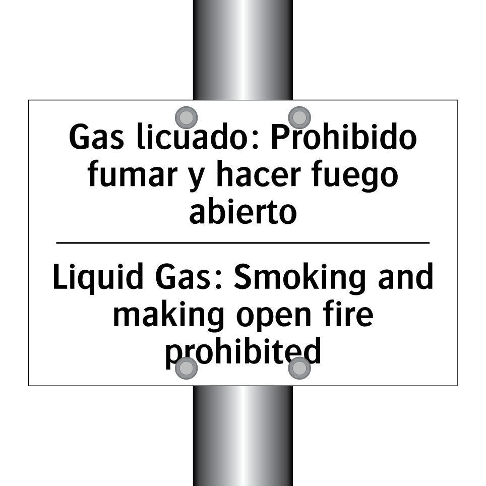 Gas licuado: Prohibido fumar y hacer fuego abierto - Liquid Gas: Smoking and making open fire prohibited