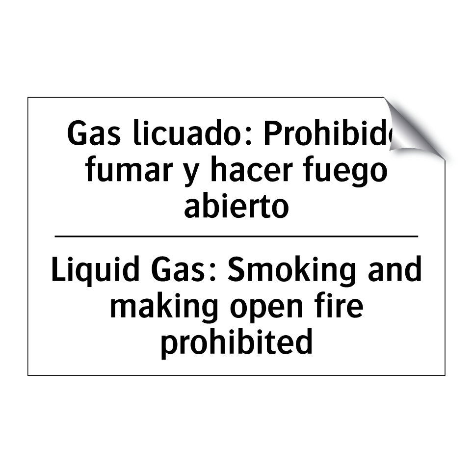 Gas licuado: Prohibido fumar y hacer fuego abierto - Liquid Gas: Smoking and making open fire prohibited