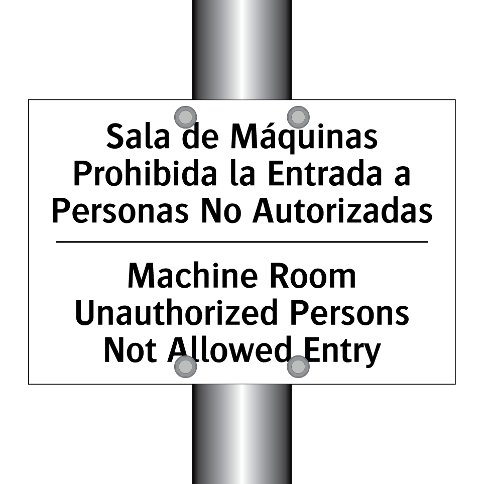 Sala de Máquinas Prohibida la Entrada a Personas No Autorizadas - Machine Room Unauthorized Persons Not Allowed Entry