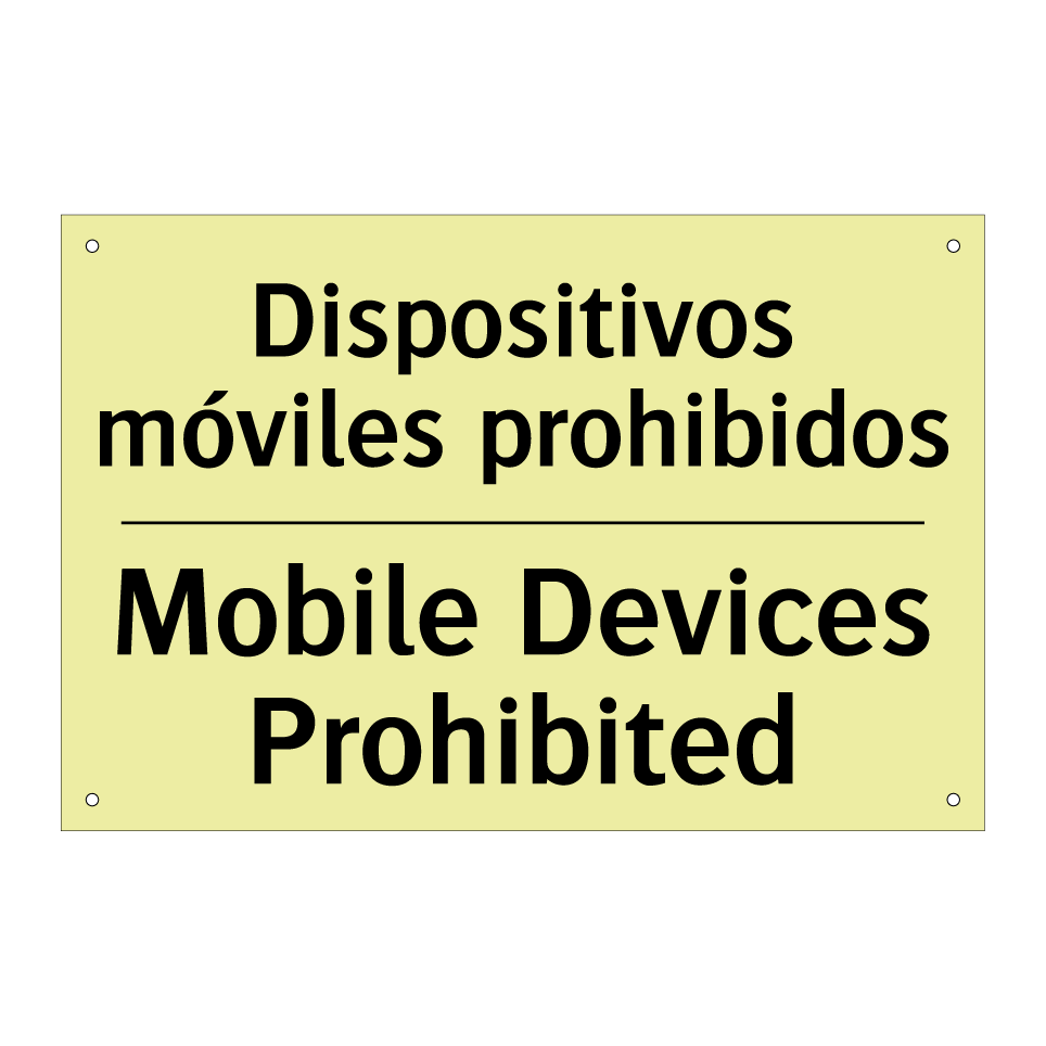 Dispositivos móviles prohibidos - Mobile Devices Prohibited