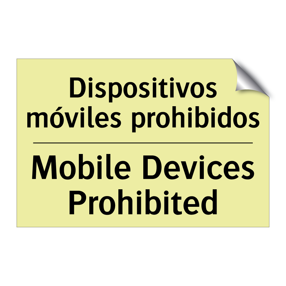 Dispositivos móviles prohibidos - Mobile Devices Prohibited