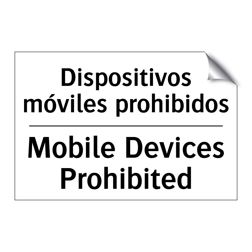 Dispositivos móviles prohibidos - Mobile Devices Prohibited