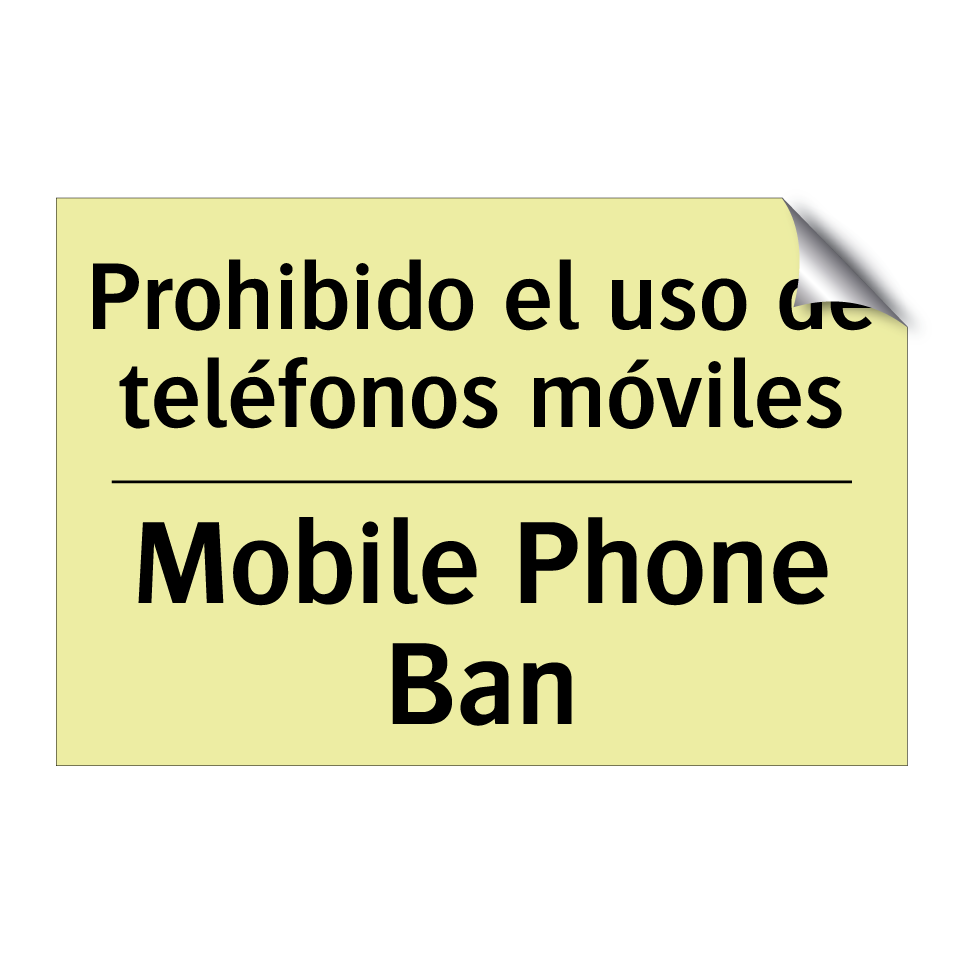 Prohibido el uso de teléfonos móviles - Mobile Phone Ban