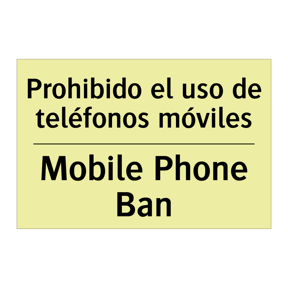 Prohibido el uso de teléfonos móviles - Mobile Phone Ban